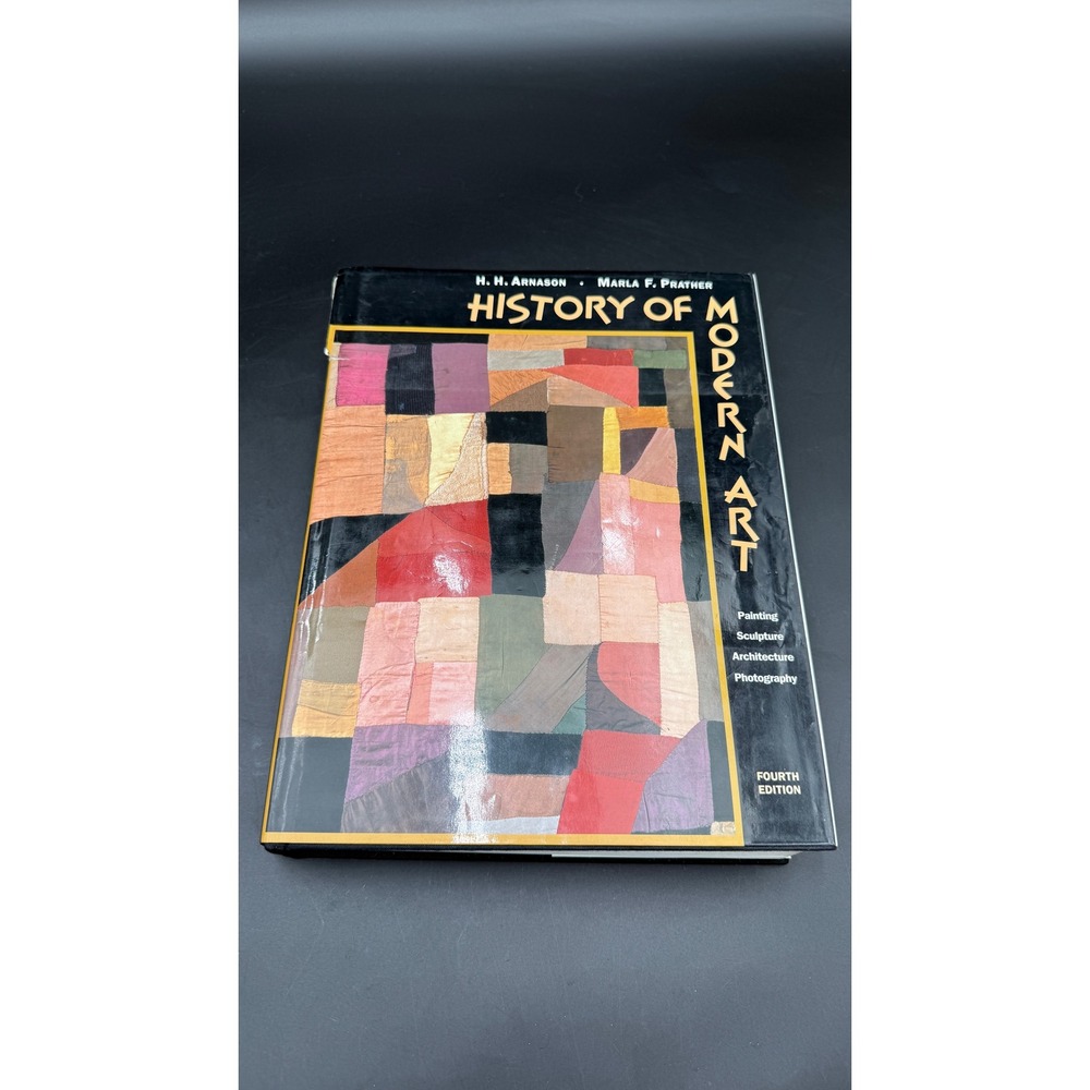 History of Modern Art 4th Edition Arnason Prather Hardcover Art History Book